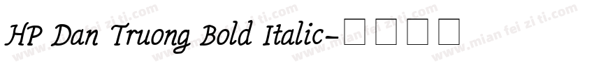 HP Dan Truong Bold Italic字体转换